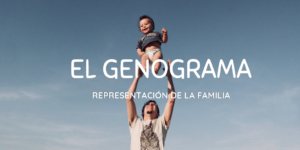 Lee más sobre el artículo El Genograma